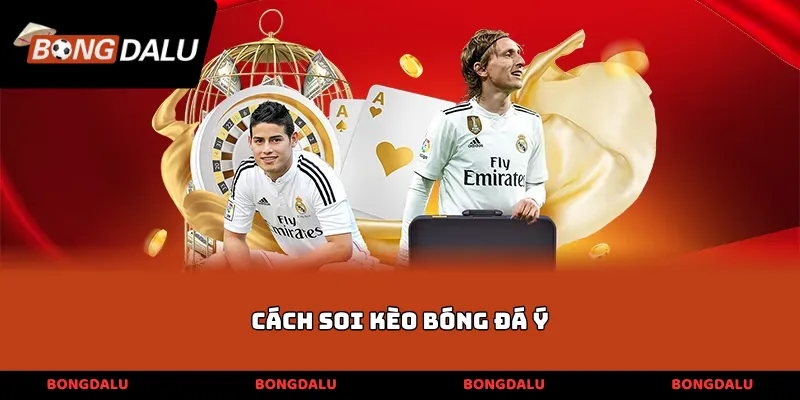 cách soi kèo bóng đá Ý