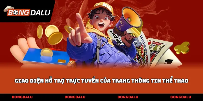 Giao diện hỗ trợ trực tuyến của trang thông tin thể thao