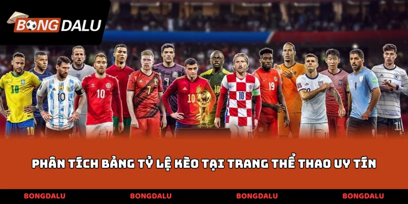 Phân tích bảng tỷ lệ kèo tại trang thể thao uy tín