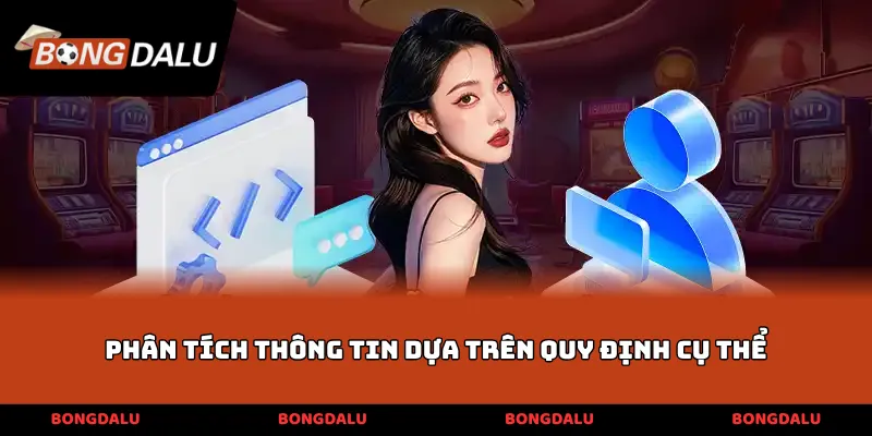 Phân tích thông tin dựa trên quy định cụ thể