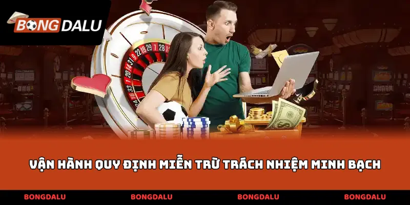 Vận hành quy định miễn trừ trách nhiệm minh bạch